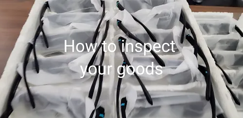 How to inspect your goods